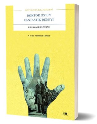 Doktor Oxun Fantastik Deneyi - Dünya Çocuk Klasikleri by Jules Verne