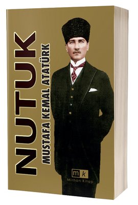 Nutuk by Mustafa Kemal Atatürk
