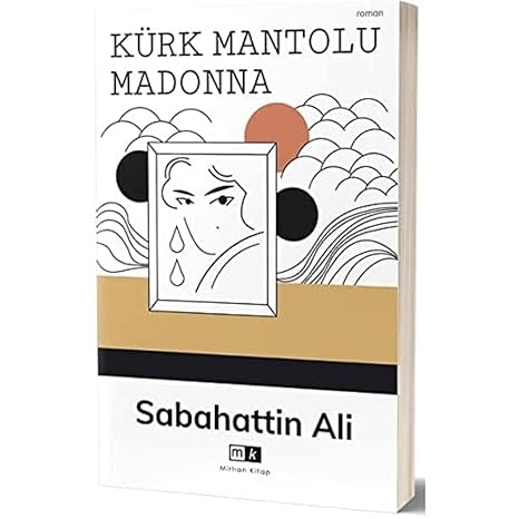 Kürk Mantolu Madonna by Sabahattin Ali