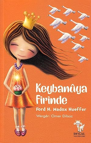 Keybanüya Firinde by Ford H. Madox Hueffer