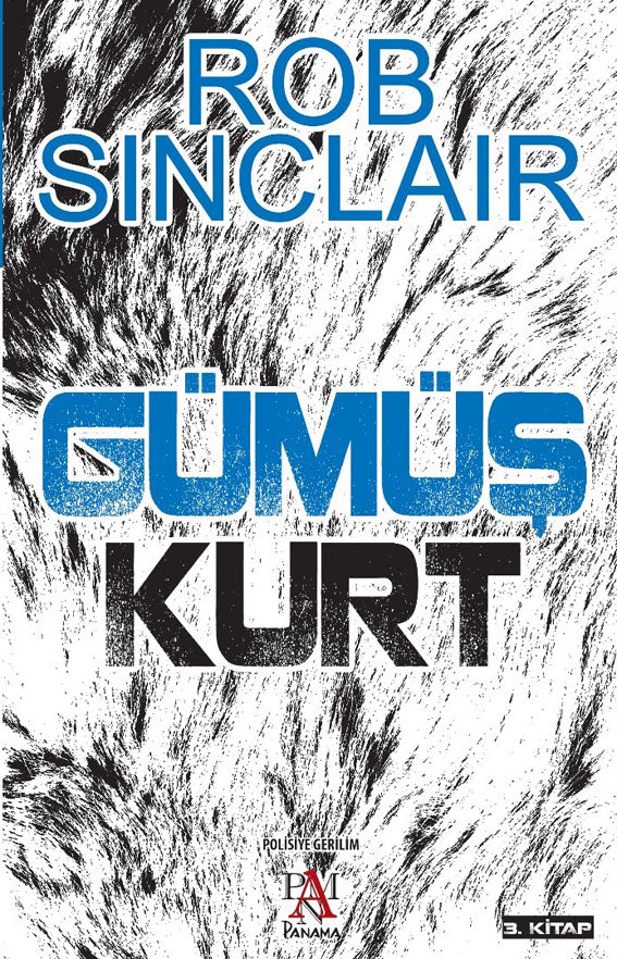Gümüş Kurt by Rob Sinclair