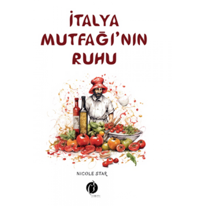 İtalya Mutfağı’nın Ruhu by Nicola Star