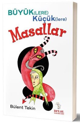 Büyüklere Küçüklere Masallar by Bülent Tekin