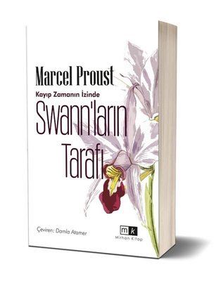 Swann'ların Tarafı - Kayıp Zamanın İzinde by Marcel Proust