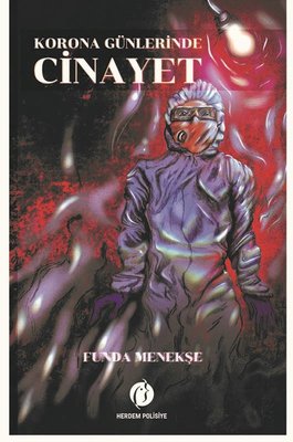 Korona Günlerinde Cinayet by Funda Menekşe