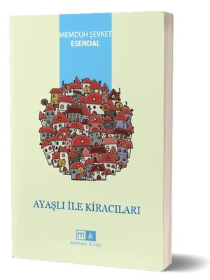 Ayaşlı ile Kiracıları by Memduh Şevket Esendal