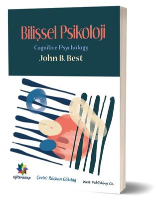 Bilişsel Psikoloji - Cognitive Psychology by John B. Best