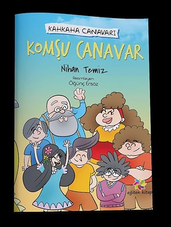 Kahkaha Canavarı - Komşu Canavar by Nihan Temiz