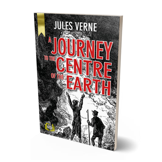 A Journey To The Centre Of The Earth by Jules Verne