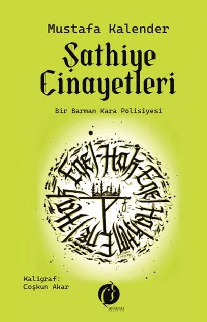 Şathiye Cinayetleri Bir Barman Kara Polisiyesi by Mustafa Kalender