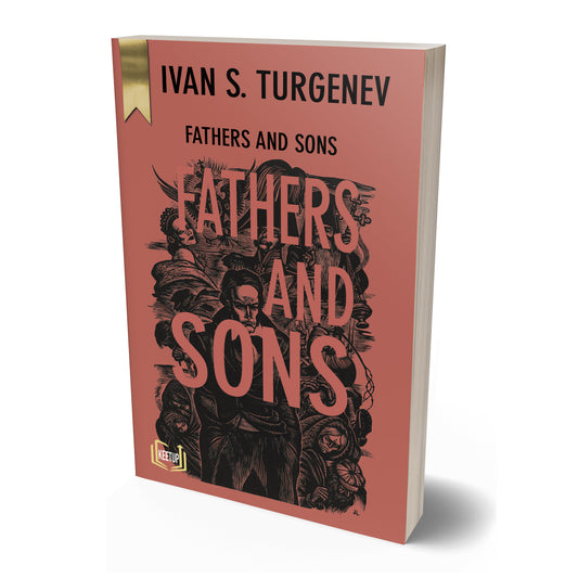 Fathers And Sons by Ivan S. Turgenev