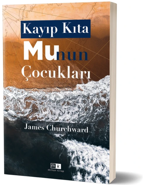 Kayıp Kıta Mu'nun Çocukları by James Churchward