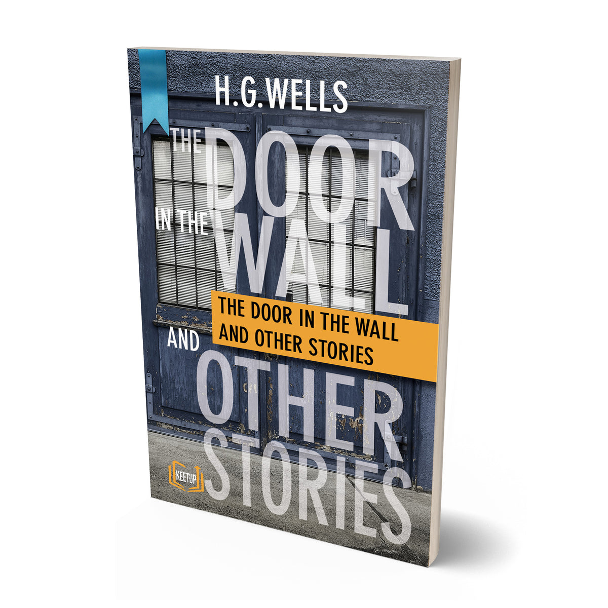 The Door in the Wall And Other Stories by H.G.Wells