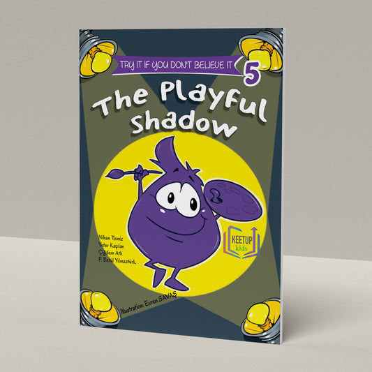 Try If You Don't Believe It 5 - The Playful Shadow