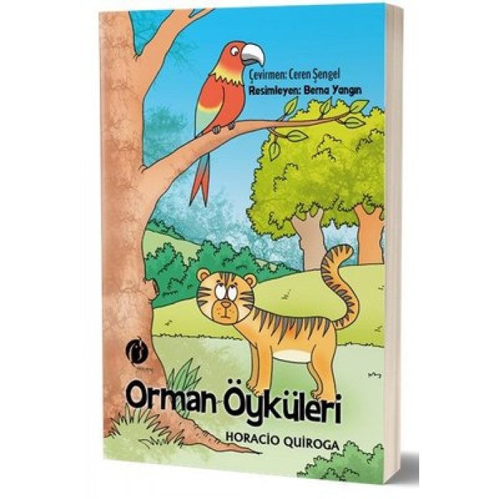 Orman Öyküleri by Horacio Quiroga
