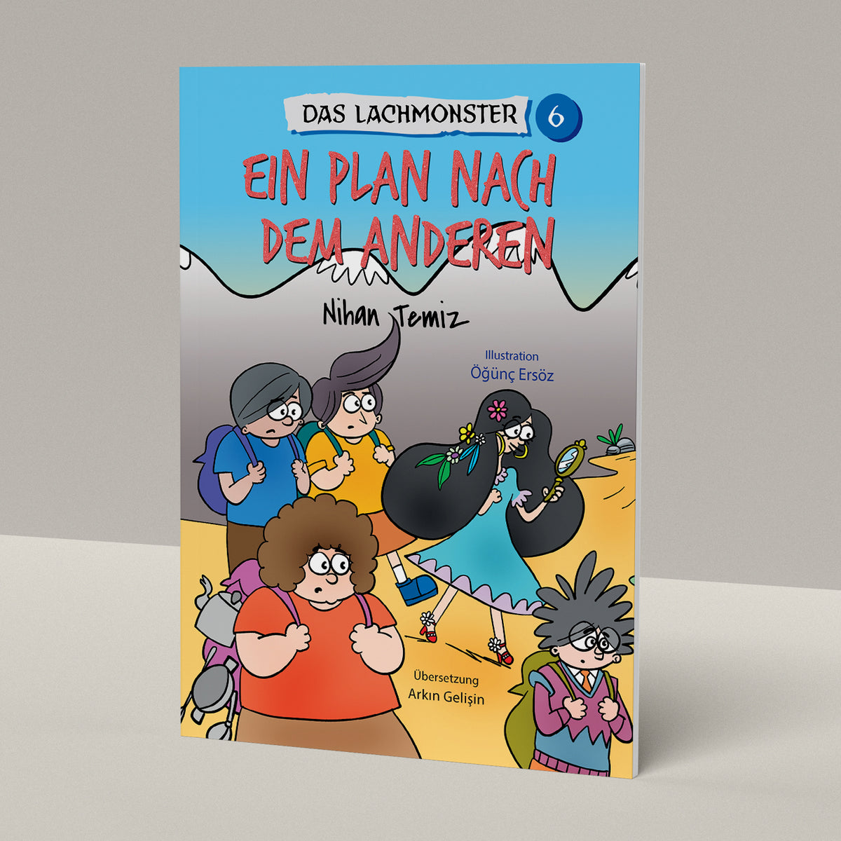 Das Lachmonster 6 - Ein Plan Nach Dem Anderen by Nihan Temiz