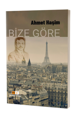 Bize Göre by Ahmet Haşim